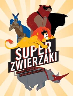Super zwierzaki - Martin Raphaël, Planevin Guillaume
