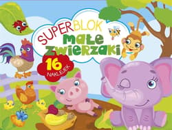 Superblok Małe zwierzaki z naklejkami - Praca zbiorowa