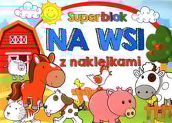 Superblok z naklejkami Na wsi - Praca zbiorowa