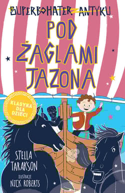 Superbohater z antyku Tom 6 Pod żaglami Jazona!