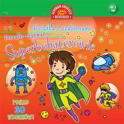 Superbohaterowie Książka z szablonami