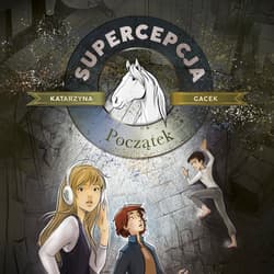 Supercepcja. Początek - audiobook - Katarzyna  Gacek