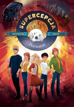 Supercepcja. Porwanie - ebook - Katarzyna  Gacek