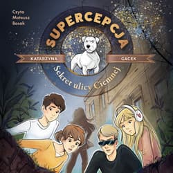 Supercepcja. Sekret ulicy Ciemnej - audiobook - Katarzyna  Gacek