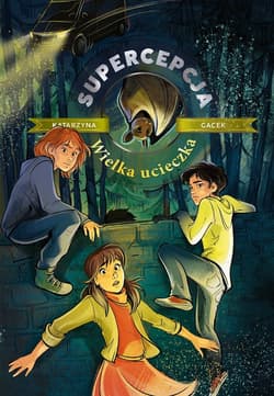 Supercepcja. Wielka ucieczka - ebook - Katarzyna  Gacek
