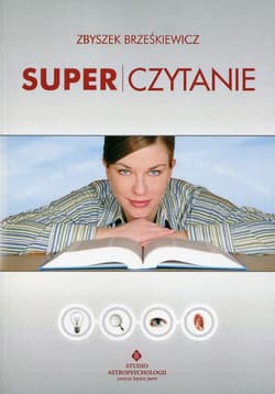 Superczytanie Jak uczyć się trzy razy szybciej