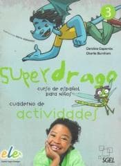 Superdrago 3 ćwiczenia SGEL - Carolina Caparros, Carolina Caparros,  Burnham Charlie,  Burnham Charlie