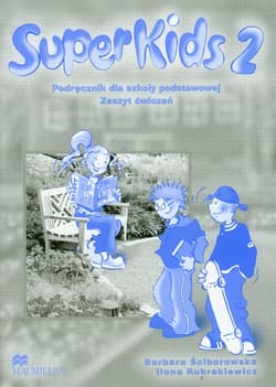 SuperKids 2 zeszyt ćwiczeń Szkoła podstawowa - Ściborowska Barbara, Kubrakiewicz Ilona
