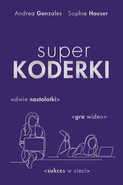 Superkoderki - ebook - Gonzales Andrea, Houser Sophie