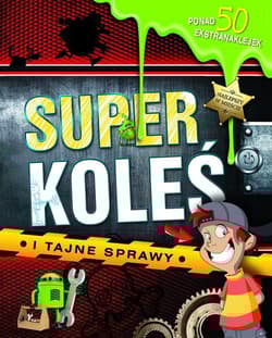 Superkoleś i tajne sprawy - Praca zbiorowa