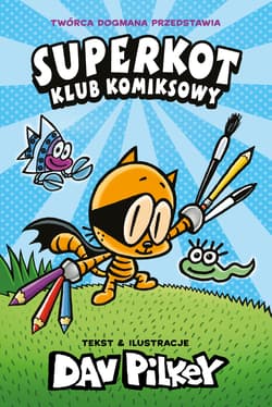Superkot Klub komiksowy - Dav Pilkey