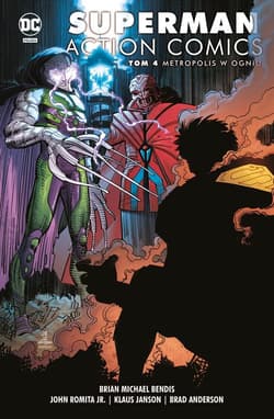 Superman Action Comics Metropolis w ogniu Tom 4