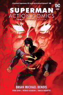 Superman Action Comics T.1 Niewidzialna mafia - Brian Michael Bendis