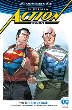 Superman Action Comics Tom 3 Ludzie ze stali - Dan Jurgens, Zircher Patch, Segovia Stephen, . Art Thibert