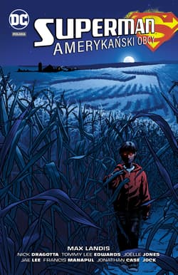 Superman Amerykański Obcy - Max Landis