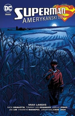 Superman Amerykański Obcy - Max Landis