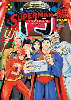 Superman kontra Meshi. Zażarte starcie. Tom 3 wyd. 2024 - Kai Kitagou, Satoshi Miyagawa