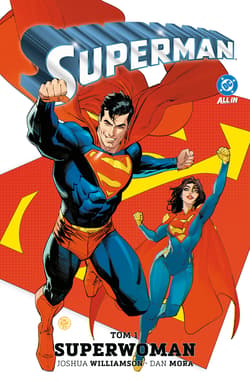 Superman. Tom 1 - Joshua Williamson, Dan Mora