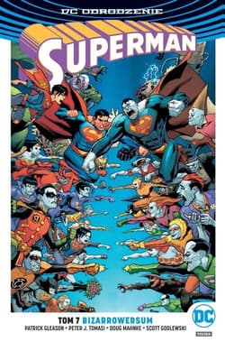 Superman Tom 7 Bizarrowersum - Gleason Patrick, J.Tomasi Peter