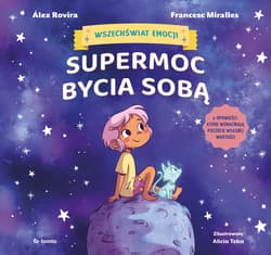 Supermoc bycia sobą - Francesc Miralles