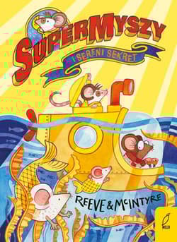 SuperMyszy i sereni sekret - Philip Reeve