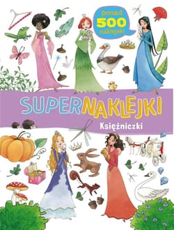 Supernaklejki Księżniczki - Praca zbiorowa