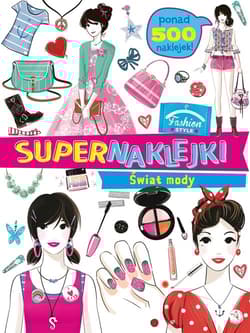 Supernaklejki Świat mody - Praca zbiorowa