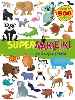 Supernaklejki Zwierzęta świata - Praca zbiorowa
