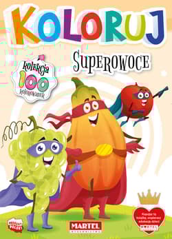 Superowoce. Koloruj - Opracowanie Zbiorowe