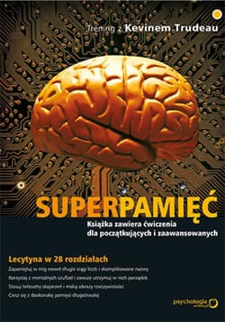 Superpamięć. Trening z Kevinem Trudeau - ebook - Kevin Trudeau