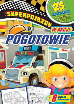 Superpojazdy w akcji Pogotowie - Praca zbiorowa