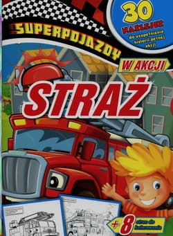 Superpojazdy w akcji Straż - Anna Wiśniewska