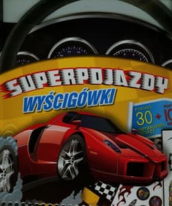 Superpojazdy Wyścigówki - Praca zbiorowa