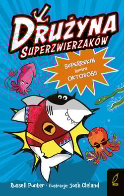 Superrekin kontra Oktoboss. Drużyna Superzwierzaków - Russell Punter