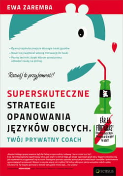 Superskuteczne strategie opanowania języków obcych. Twój prywatny coach - ebook - Zaremba Ewa