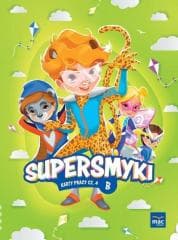 Supersmyki. Poziom B. Karty pracy cz.4 MAC - Sobkowiak Monika