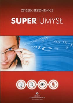Superumysł Jak uczyć się trzy razy szybciej