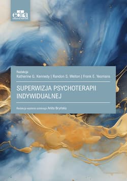 Superwizja psychoterapii indywidualnej - Kennedy Katherine G.,  Welton Randon.S.