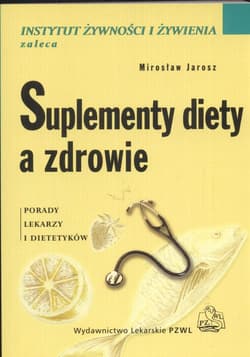 Suplement diety a zdrowie Porady lekarzy i dietetyków