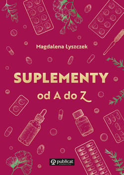 Suplementy od A do Z - ebook - Magdalena Łyszczek