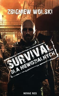 Survival dla niewidzialnych - Zbigniew Wolski