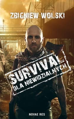 Survival dla niewidzialnych - Zbigniew Wolski
