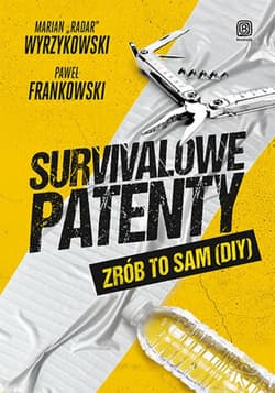 Survivalowe patenty. Zrób to sam (DIY) - ebook - Frankowski Paweł