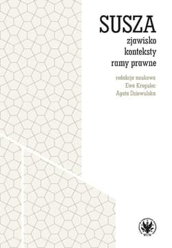 Susza - zjawisko, konteksty, ramy prawne - Agata Dziewulska,  Krogulec Ewa