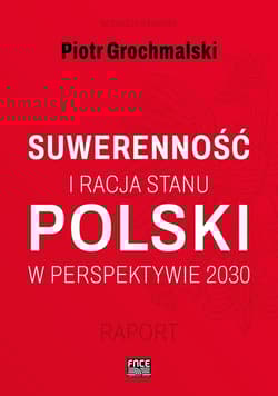 Suwerenność i racja stanu Polski  w perspektywie 2030