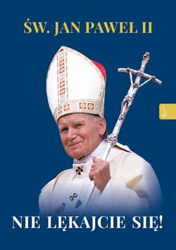 Św. Jan Paweł II Nie lękajcie się! - Balon Marek, Jarosław Szarek