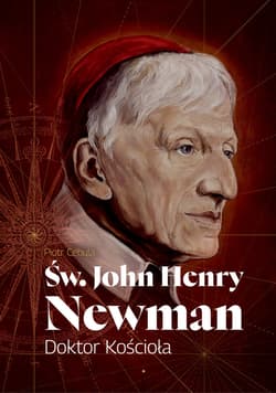 Św. John Henry Newman. Doktor Kościoła - ebook - Cebula Piotr