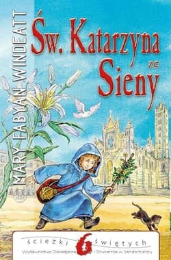 Św. Katarzyna ze Sieny - Windeatt Mary Fabyan
