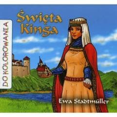Św. Kinga - kolorowanka - Ewa Stadtmuller, Łukasz Zabdyr