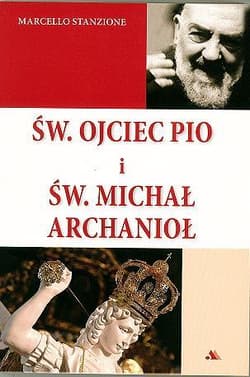 Św. Ojciec Pio i św. Michał Archanioł - Marcello Stanzione